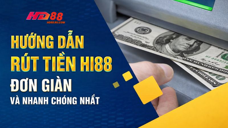 Để rút tiền HD88 bạn cần phải đáp ứng đầy đủ điều kiện