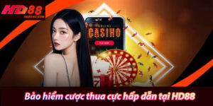 Bảo hiểm cược thua HD88