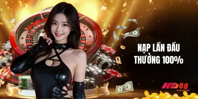 Ai nên tham gia khuyến mãi nạp đầu HD88